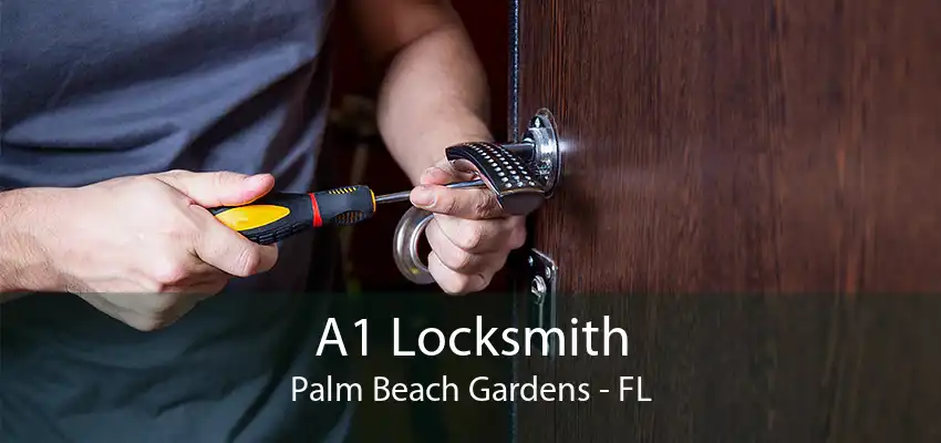 A1 Locksmith Palm Beach Gardens - FL