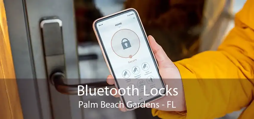 Bluetooth Locks Palm Beach Gardens - FL