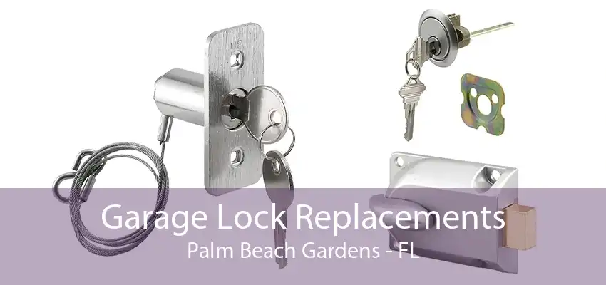 Garage Lock Replacements Palm Beach Gardens - FL