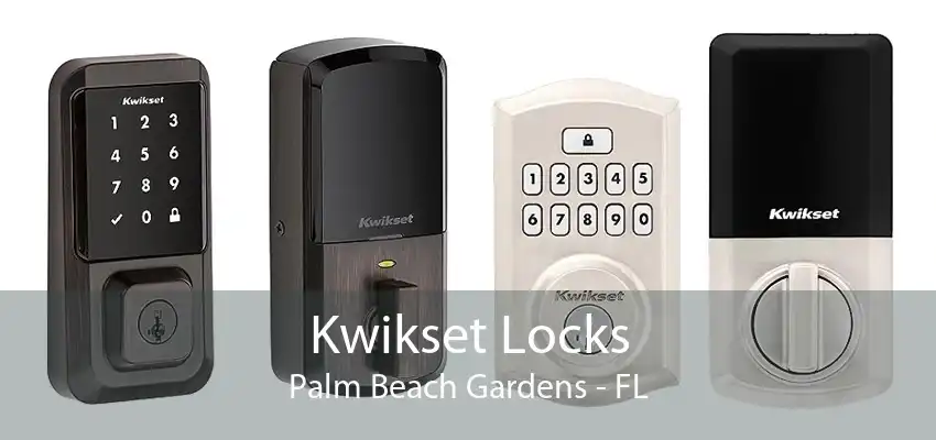 Kwikset Locks Palm Beach Gardens - FL