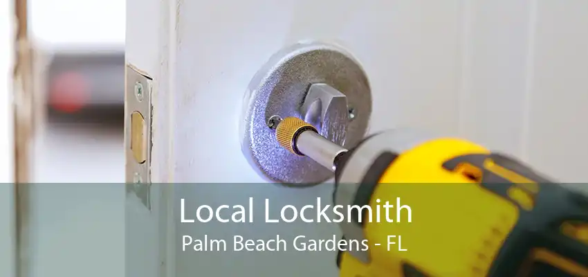 Local Locksmith Palm Beach Gardens - FL