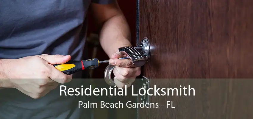 Residential Locksmith Palm Beach Gardens - FL